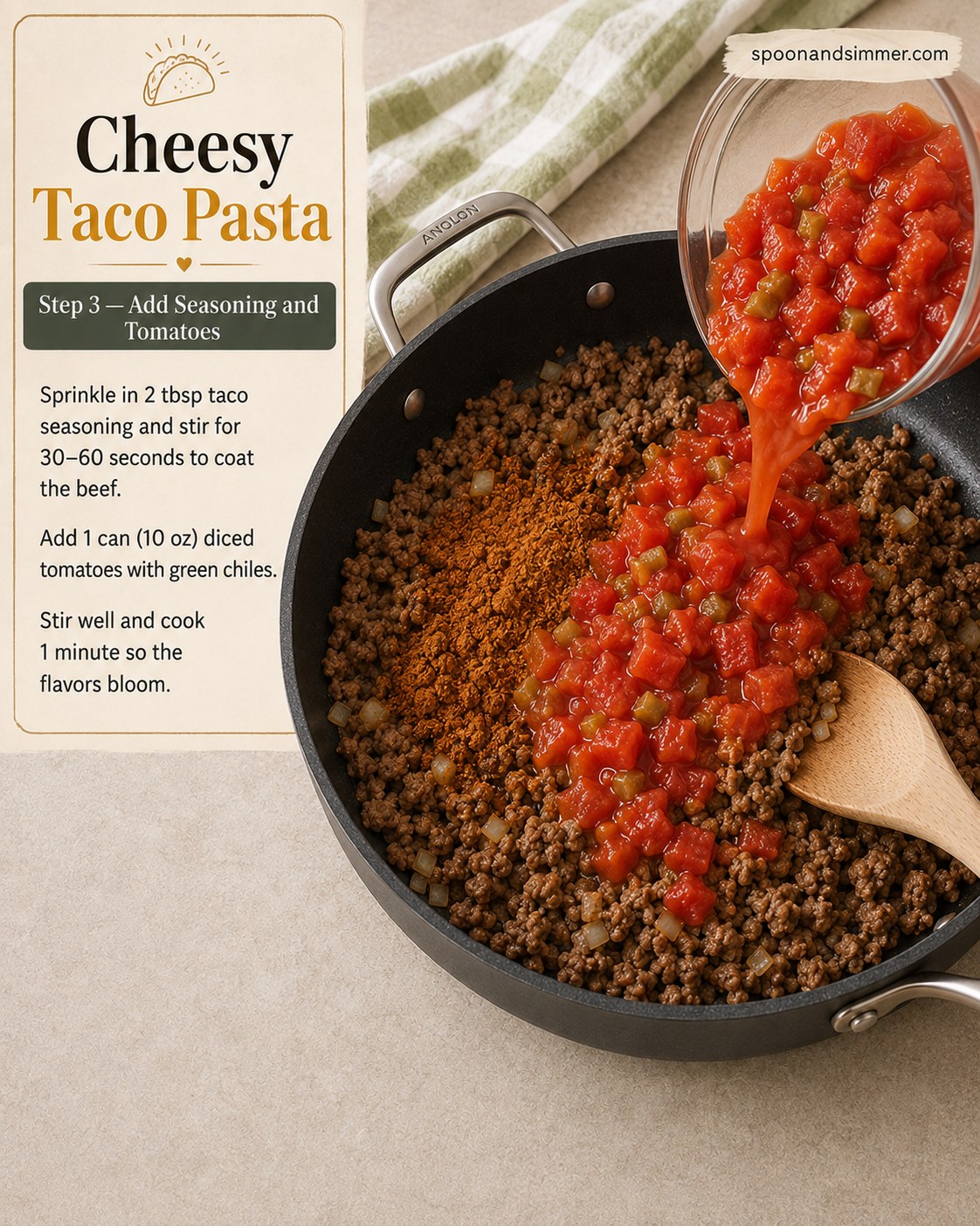 Diced tomatoes with green chiles poured over seasoned beef for cheesy taco pasta